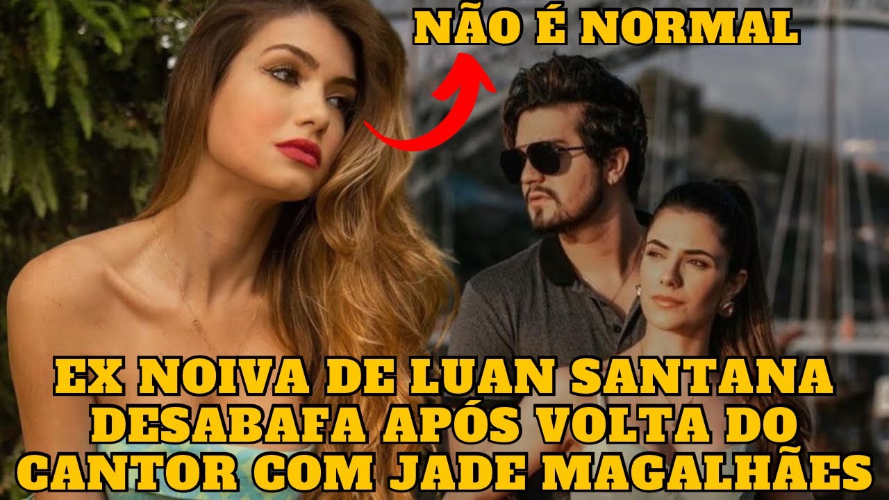 Ex de Luan Santana DESABAFA nas redes após VOLTA do cantor com Jade Magalhães e motivo SURPREENDE