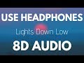 MAX, gnash - Lights Down Low (8D AUDIO)