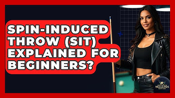 Spin-Induced Throw (SIT) Explained For Beginners? - Billiards Hustlers