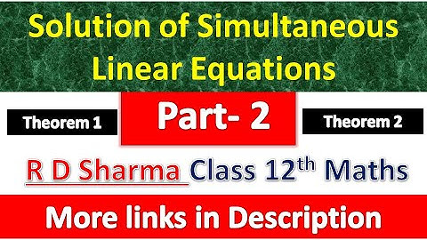 Solution of Simultaneous Linear Equations | Class 12th Maths Solution |  Chapter 8 | Part 2