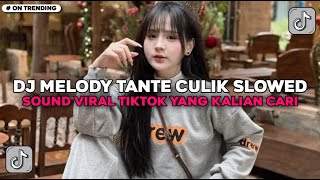Download Lagu DJ MELODY TANTE NEW GENERATION MASHUP CAMPURAN VIRAL TIKTOK TERBARU 2025!! MP3