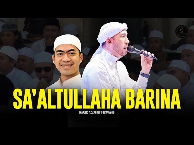 Saaltullaha Barina - Majelis Az Zahir & Gus Wahid | Lirik & Terjemah class=