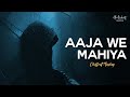 Aaja We Mahiya x Bewafa Chillout Mashup | AB AMBIENTS | Gora Gora Rang | Imran Khan Sad Songs