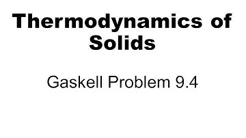 Thermodynamics: Gaskell Problem 9.4