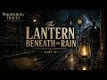 The Last Passenger to Blackthorn HollowPart II — The Lantern Beneath the Rain