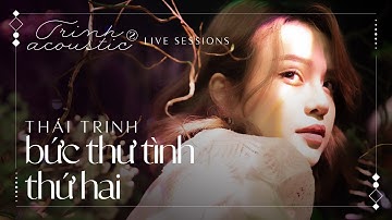 [TRINH ACOUSTIC 2 - TẬP 5] Bức Thư Tình Thứ Hai II Thái Trinh
