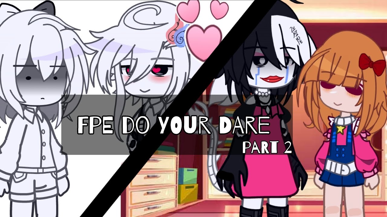 ꪆৎ FPE + SWAP AU DO YOUR DARE // PART 2/2
