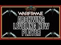 Warframe 2022 leveling archwing for new player