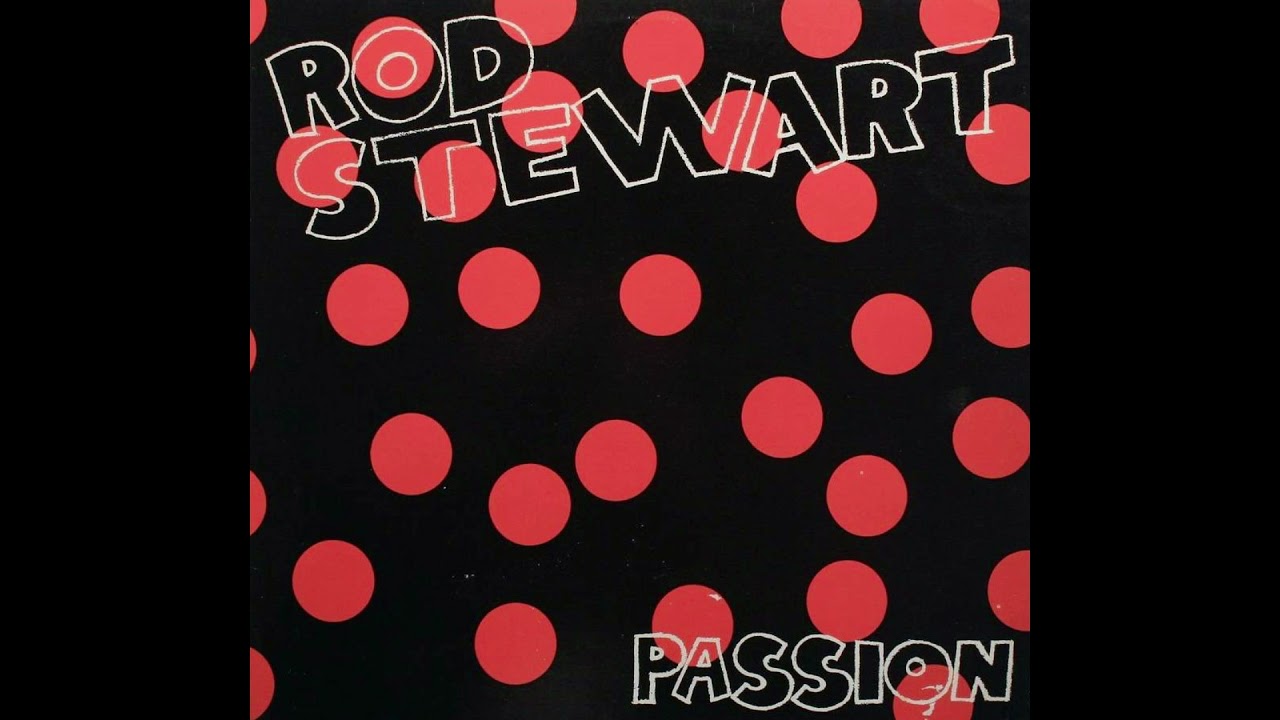 Rod Stewart - Passion (432Hz)