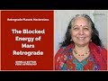 The Blocked Energy of Mars Retrograde in the Natal Chart: Komilla Sutton