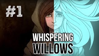 WHISPERING WILLOWS ► ПРОХОЖДЕНИЕ НА СТРИМЕ [#1]