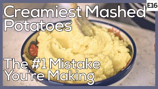 Creamiest Mashed Potatoes - The Mistake Youre Making