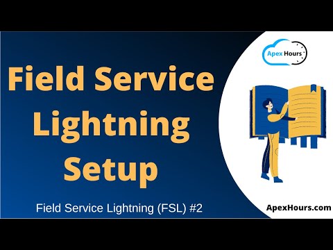 Field Service Lightning Setup | EP 2