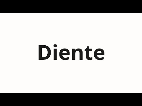 How to pronounce Diente