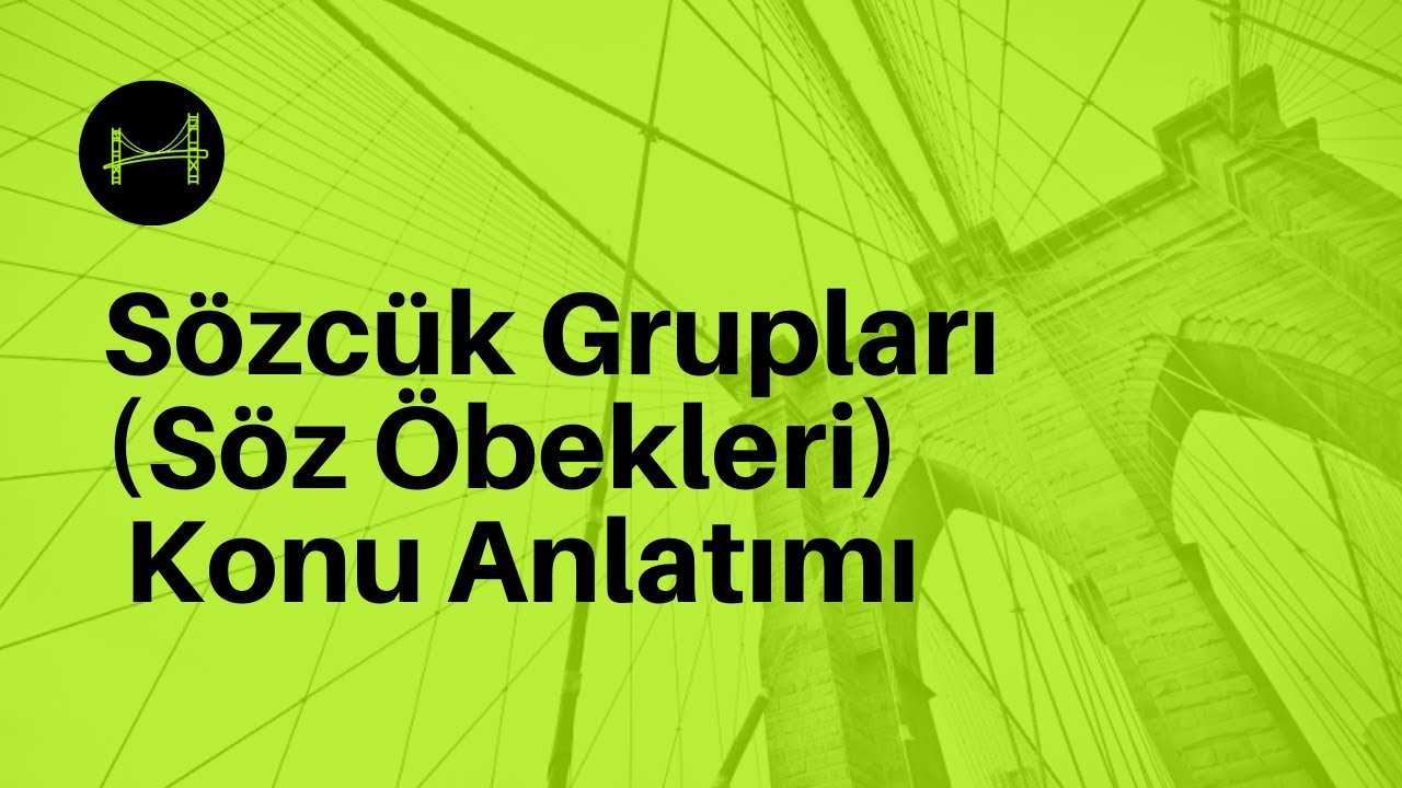 44) Sözcük Grupları (Söz Öbekleri) II - Öznur Saat Yıldırım (KPSS TÜRKÇE) 2024