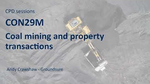 Webinar: Coal mining and property transactions with Groundsure