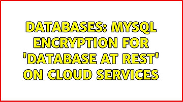 Databases: MySQL encryption for 