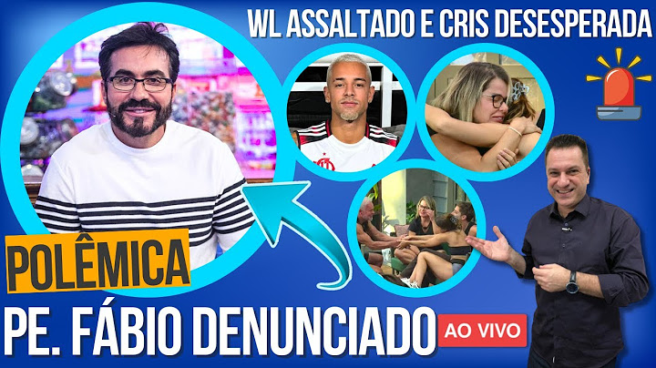 🚨BOMBA! PADRE FÁBIO DE MELO É DENUNCIADO NO VATICANO, EX-FAZENDA WL SOFRE ASSALTO, CRIS DESESPERADA