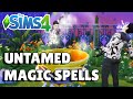 All Untamed Magic Spells Successful Casts And Backfires | The Sims 4 Realm Of Magic Guide