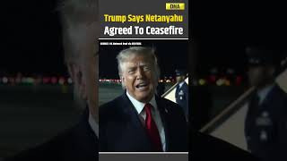 US Iran War: Trump Says Netanyahu Agreed To Stop Fighting Iran, Claims Nuclear Deal Days Away
