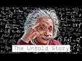 Albert Einstein The Untold Story