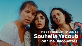 Souheila Yacoub On The Balconettes Dir. Noémie Merlant