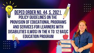 DepEd Order No  44 s 2021 Educational Programs and Services for Learners with Disabilities
