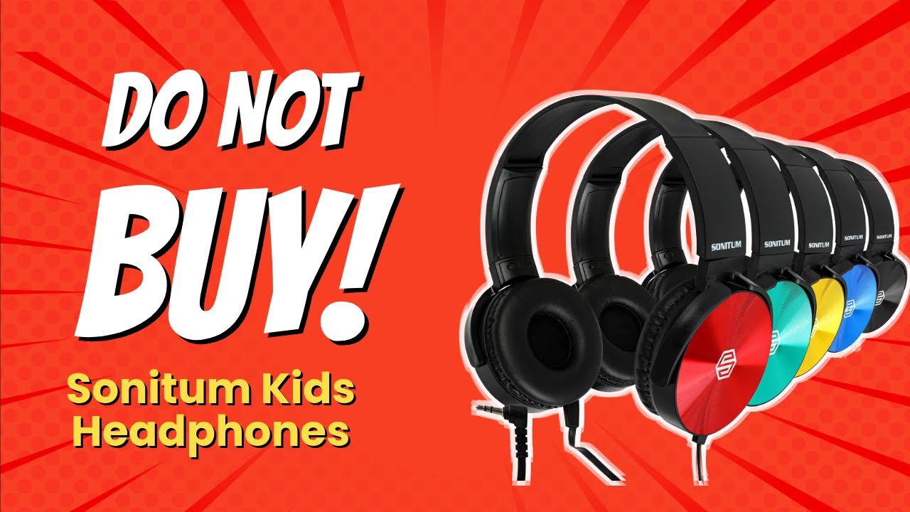DON'T BUY Sonitum Kids Headphones BEFORE WATCHING THIS VIDEO! 😱👂 (5 Reasons)