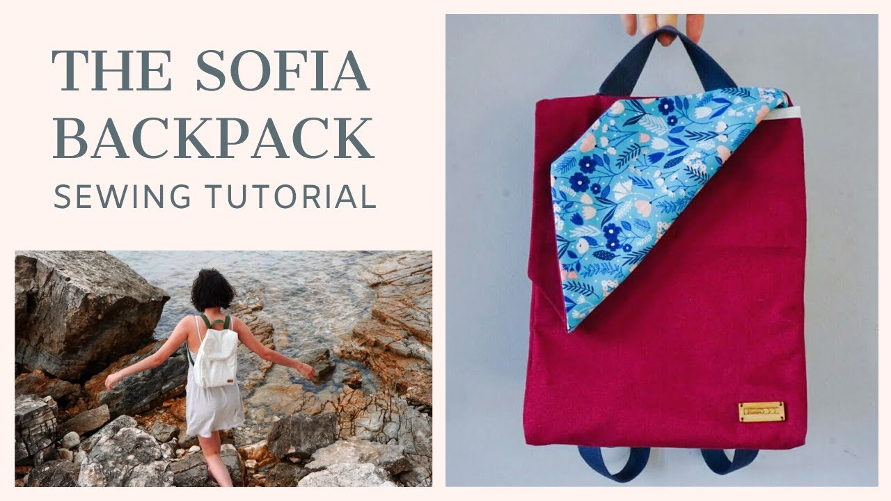 The Sofia Backpack Sew Along Tutorial
