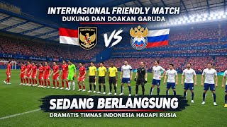 🔴 SIARAN LANGSUNG HARI INI " Dramatis Indonesia Menghadapi Rusia screenshot 1