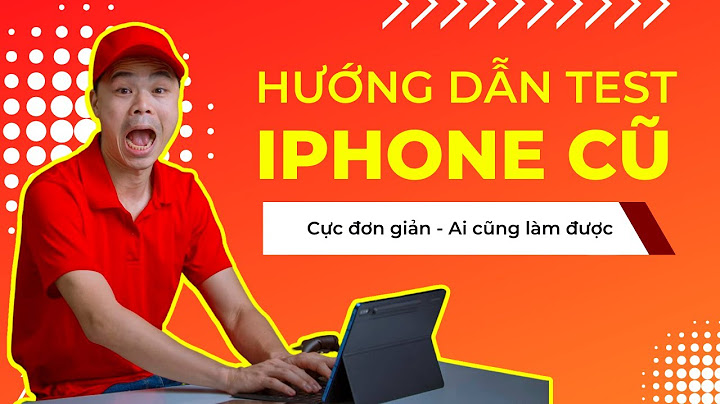 Hướng dẫn cách kiểm tra điện thoại iphone chính hãng