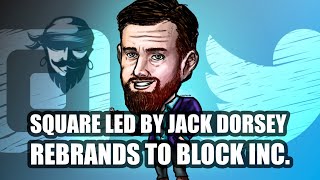 Square, led by Jack Dorsey, Rebrands to Block Following Facebook's Meta Change Wealth