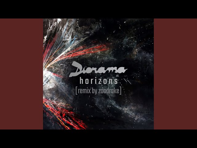 diorama - horizons (zoodrake remix)