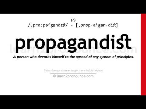 የፕሮፓጋንዳ መካከል አጠራር | Propagandist ትርጉም