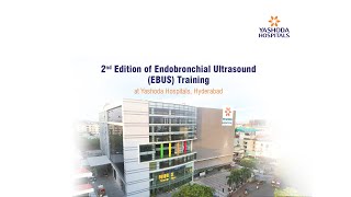 EBUS Training | Department of Interventional Pulmonology | Yashoda Hospitals, Hyderabad