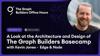 The Graph Builders Office Hours #73 - The Design of The Graph Builders Basecamp with Kevin Jones