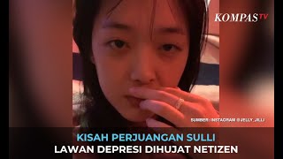 Download lagu Kisah Perjuangan Sulli Lawan Depresi Dihujat Netizen Kisah Perjuangan Sulli Lawan Depresi Dihujat Netizen
