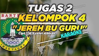 Jereh Bu Guru - Karaoke version Kelompok 4 | Lagu daerah Banten