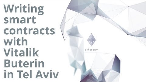 Smart contracts with Vitalik Buterin from Ethereum in Tel Aviv