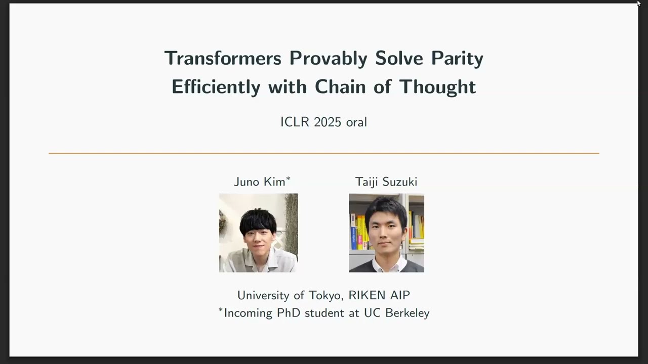 Juno Kim: Transformers Provably Solve Parity Efficiently with Chain of Thought