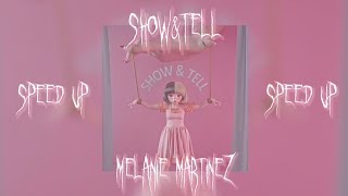 [speed up] show&tell - Melanie Martinez |by: s a l l y s p e e d|