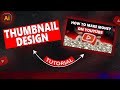 Thumbnail Design Tutorial 2025 ❤️ | Adobe Illustrator for Beginners | Graphic Designer