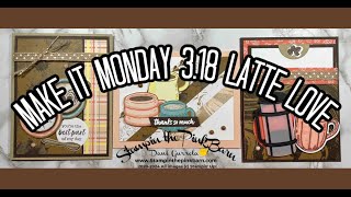 Stampin' Up! Make It Monday 3.18 Latte Love Free Weekly Kit Class!