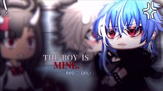 “The boy is MINE.” || Gacha Life Original meme/concept? || Lazy + DESC