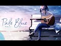 「Pale Blue」-acoustic arrange-/小東ひとな(cover)