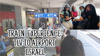TRAIN EXPERIENCE TLV TO BEN GURION AIRPORT ISRAEL |LeAh MaYo #caregiver #israel #lgbt