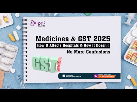 Medicines & GST 2025: How It Affects Hospitals & How It Doesn’t – No More Confusions - video from GrapesHMS