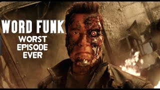 Word Funk #29: Worst Episode Ever