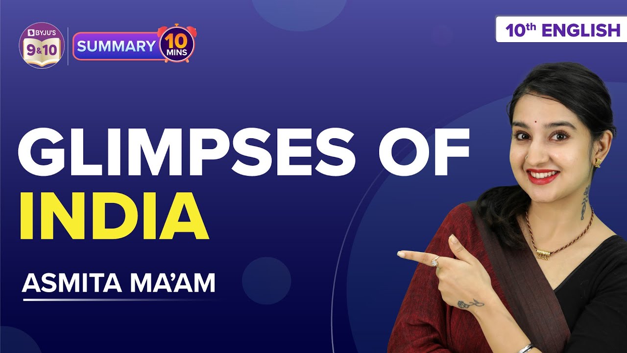 Glimpses Of India Class 10 English Complete Chapter Summary Under 10 glimpses-of-india-class-10-english-complete-chapter-summary-under-10
