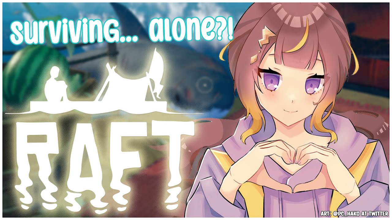【Raft】Just Me And The Shark... Very Romantic【hololive Indonesia 2nd Generation】